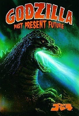 Godzilla: Past, Present, Future