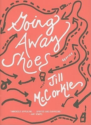 Going Away Shoes: Stories