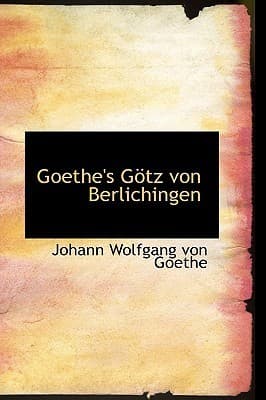Goetz Von Berlichingen