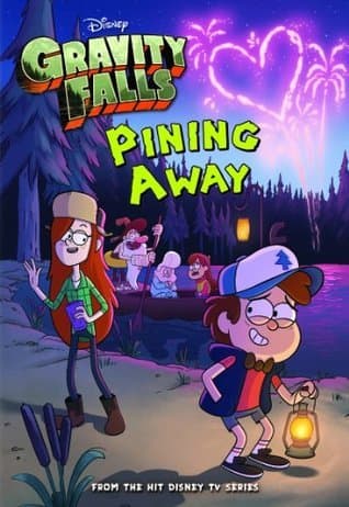 Gravity Falls: Pining Away