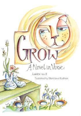 Grow: A Novel in Verse