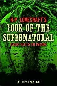 H. P. Lovecraft's Book of The Supernatural
