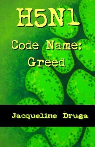 H5N1 Code Name: Greed