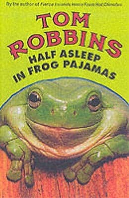 Half Asleep in Frog Pajamas