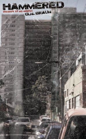 Hammered: Memoir of an Addict