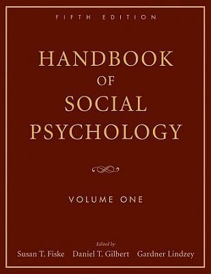 Handbook of Social Psychology Volume One