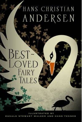 Hans Christian Andersen: Best Loved Fairy Tales