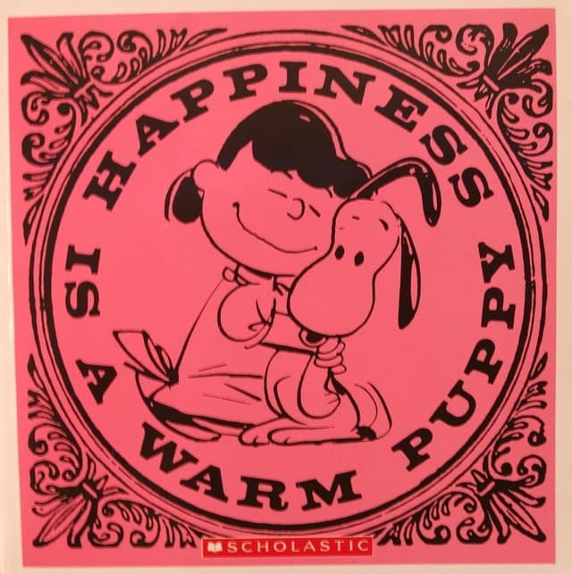 Happiness Is a Warm Puppy