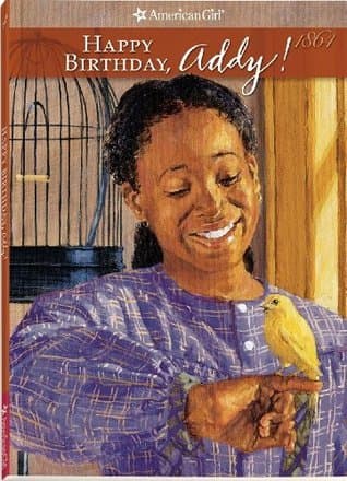 Happy Birthday, Addy!: A Springtime Story
