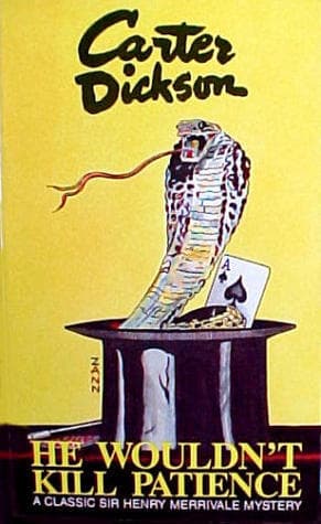 He Wouldn't Kill Patience