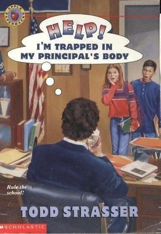 Help! I'm Trapped in My Principal's Body