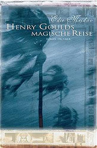 Henry Goulds magische Reise.