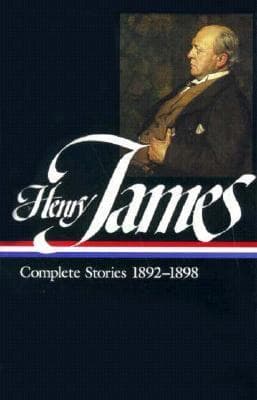 Henry James: Complete Stories 1892–1898