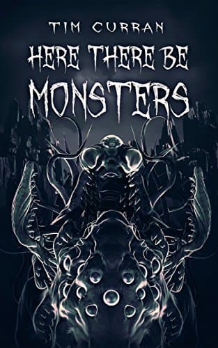 Here There Be Monsters