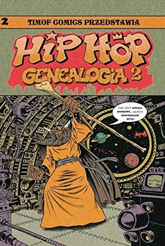 Hip Hop. Tom 2. Genealogia