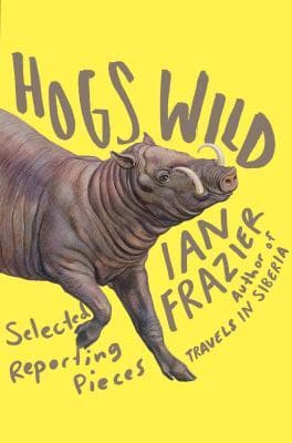 Hogs Wild: Selected Reporting Pieces