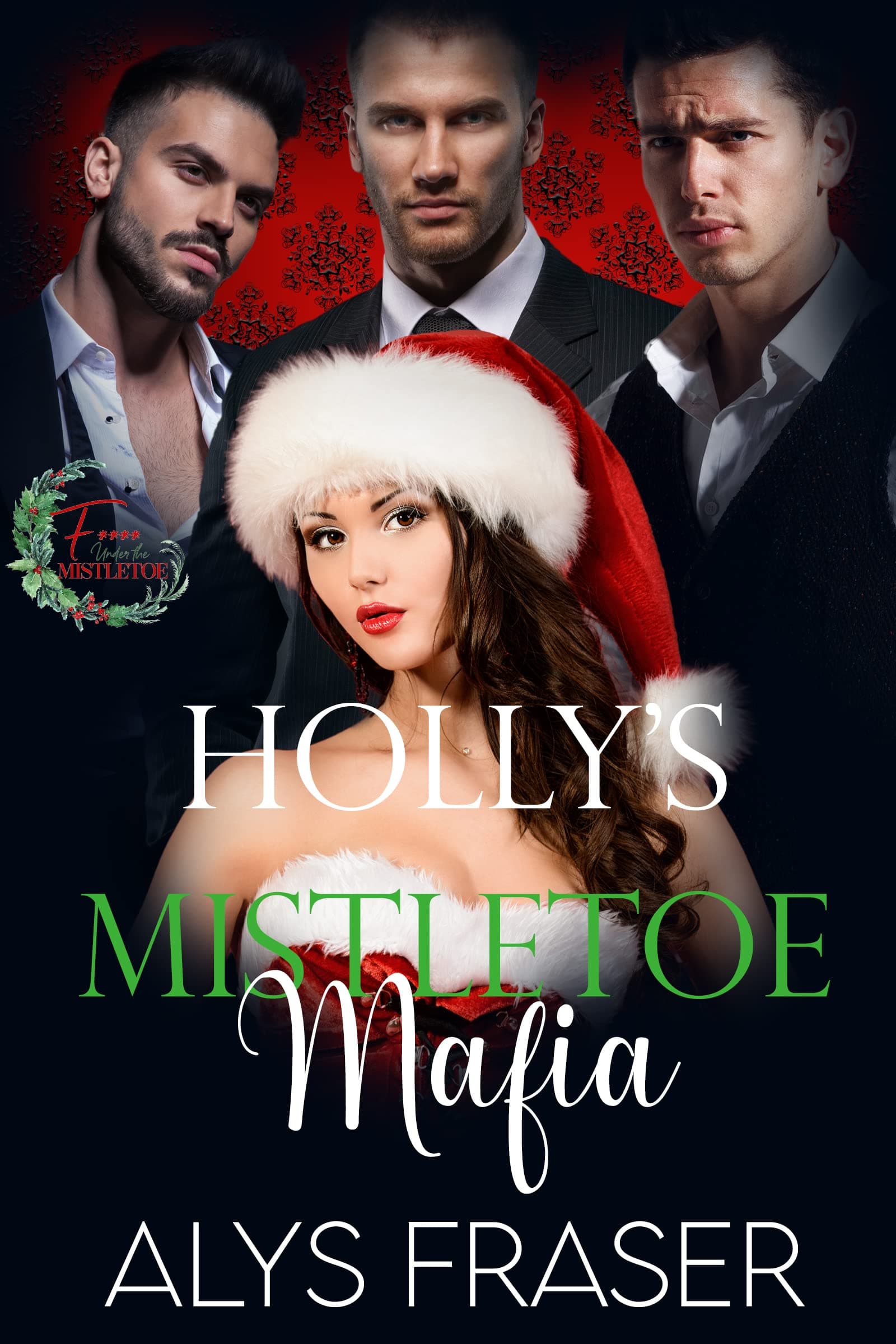 Holly's Mistletoe Mafia