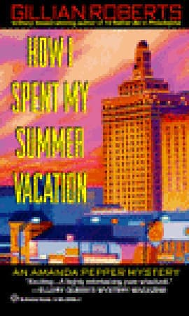 How I Spent My Summer Vacation
