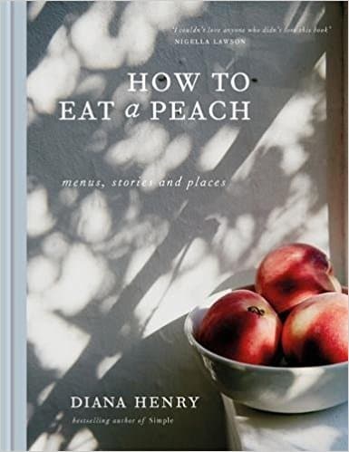 How to Eat a Peach: Menus, Stories and Places