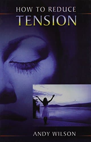 How to Reduce Tension