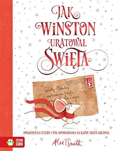 Jak Winston UratowaĹ ĹwiÄta - Alex T. Smith [KSIÄĹťKA]