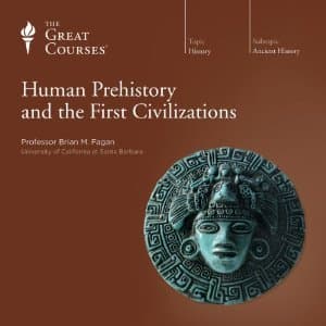 Human Prehistory and the First Civilizations