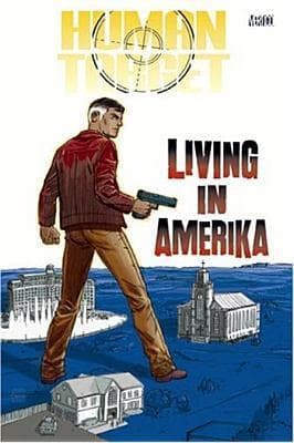 Human Target: Living in Amerika