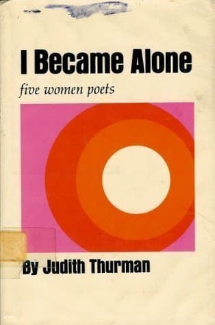 I Became Alone: Five Women Poets