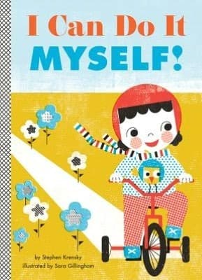 I Can Do It Myself!: A Board Book