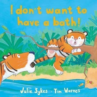 I Don't Want to Have a Bath