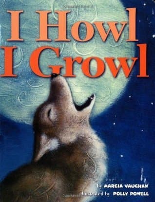 I Howl, I Growl