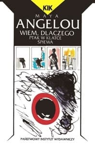 Wiem, dlaczego ptak w klatce śpiewa
