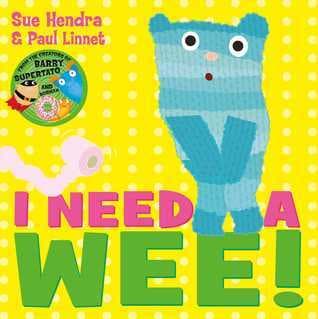 I need a wee!