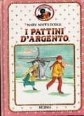 P. J. Stahl d'après M. M. Dodge. Les Patins d'argent : . Adaptation nouvelle par E. Eliazar Cheré. Couverture de Pierre Rousseau