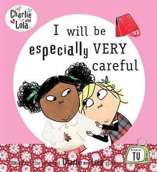 I Will Be Especially Very Careful