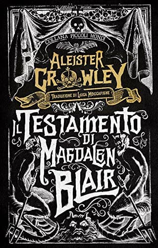 The Testament of Magdalen Blair: 'This faculty of mine was repeatedly tested''