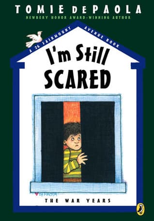 I'm Still Scared: A 26 Fairmount Avenue Book