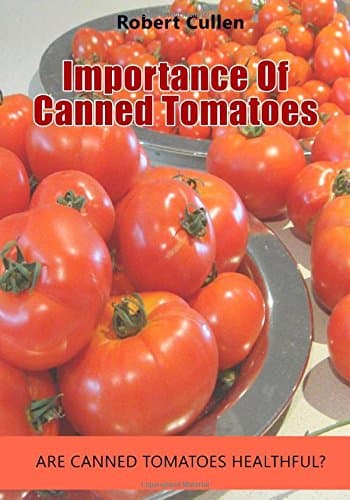 Importance of Canned Tomatoes