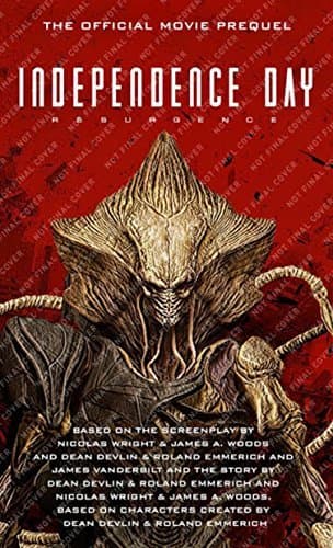 Independence Day: Crucible: The Official Prequel