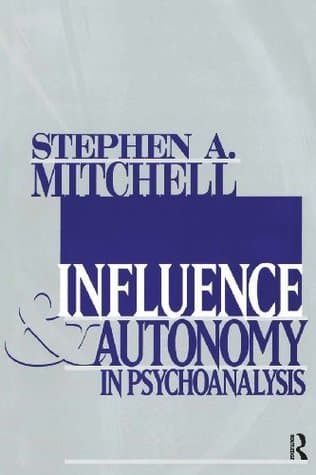 Influences & Autonomy in Psychoanalysis