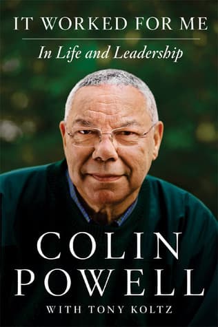 It Worked for Me: In Life and Leadership
