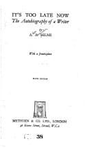 It's Too Late Now: The Autobiography of a Writer