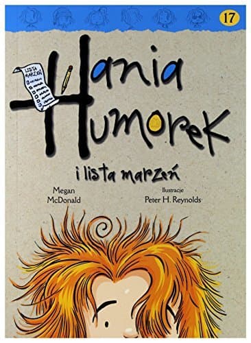 Hania Humorek. Tom 17. Hania Humorek i lista marzen