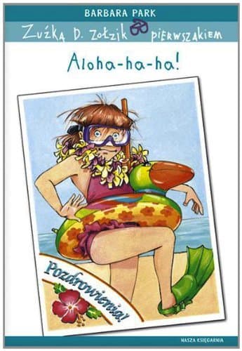 Zuzka D. Zolzik pierwszakiem Aloha-ha-ha!