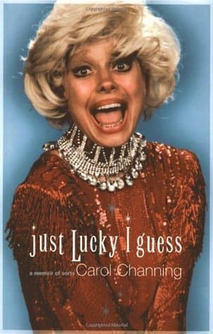 Just Lucky I Guess: A Memoir of Sorts