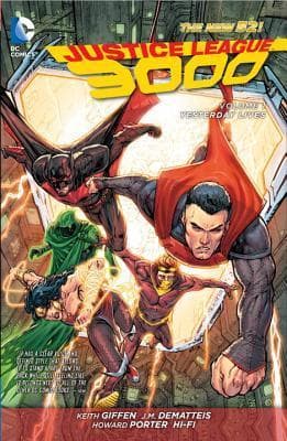 Justice League 3000, Vol. 1: Yesterday Lives