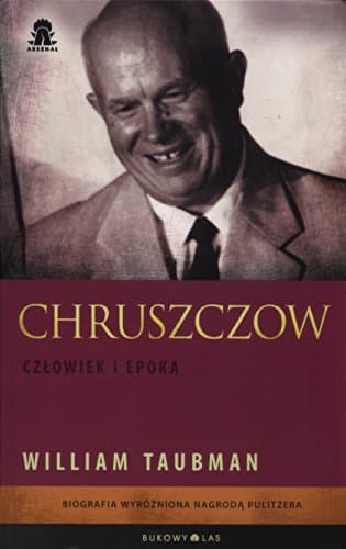 Chruszczow Czlowiek i epoka