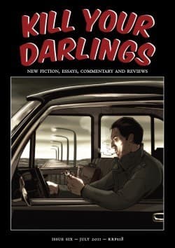 Kill Your Darlings, July 2011