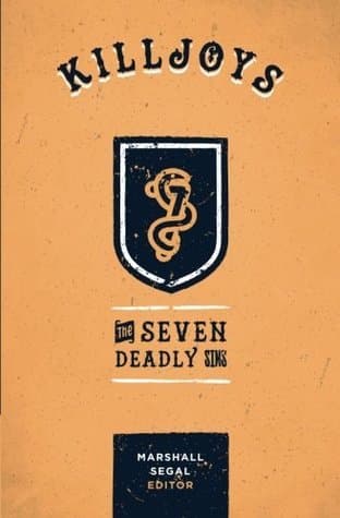 Killjoys: The Seven Deadly Sins
