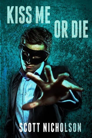Kiss Me or Die